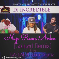 Nap Rewe Ankò (Gouyad Remix)Feat. Gaegae & Leoxdrumz