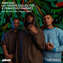 Paradise featuring Mason Collective - 28 January 2023