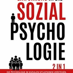 ((Ebook)) 📖 Einführung in die Sozialpsychologie - 2 in 1: Die Psychologie in sozialen Situationen