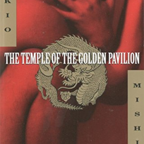 VIEW EBOOK 💑 The Temple of the Golden Pavilion by  Yukio Mishima,Ivan Morris,Nancy W