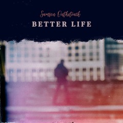 Better Life