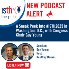 A Sneak Peek Into #ISTH2025 in Washington, D.C., with Congress Chair Guy Young
