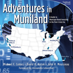 [ACCESS] EBOOK ✔️ Adventures in Muniland: A Guide to Municipal Bond Investing in the
