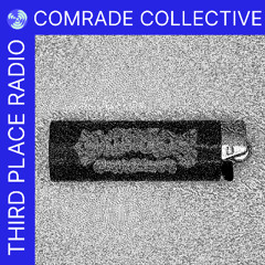 Comrade Collective for Third Place Radio