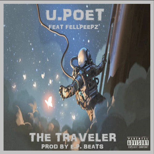 The Traveler Feat. FellPeepz {Prod By E.P. Beats}