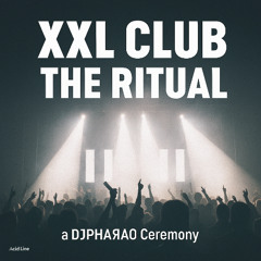 XXL CLUB THE  RITUAL
