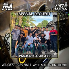AYEP MACAN • DUGEM FUNKOT GACOR 2025 GASAK ABES SQUAD • DIJAMIN KENCANG !!!
