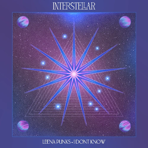 Artwork for the song Leena Punks - I Don't Know by Interstellar on Next Sound