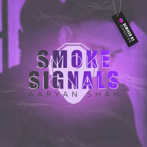Aaryan Shah - Smoke Signals (DXNEFXR Remix)