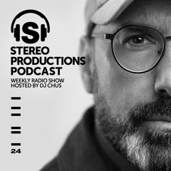 2024 Stereo Productions Podcast hosted by DJ CHUS