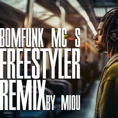 REMIX Bomfunk mc's Freestyler