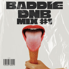 Baddie dnb mix #1