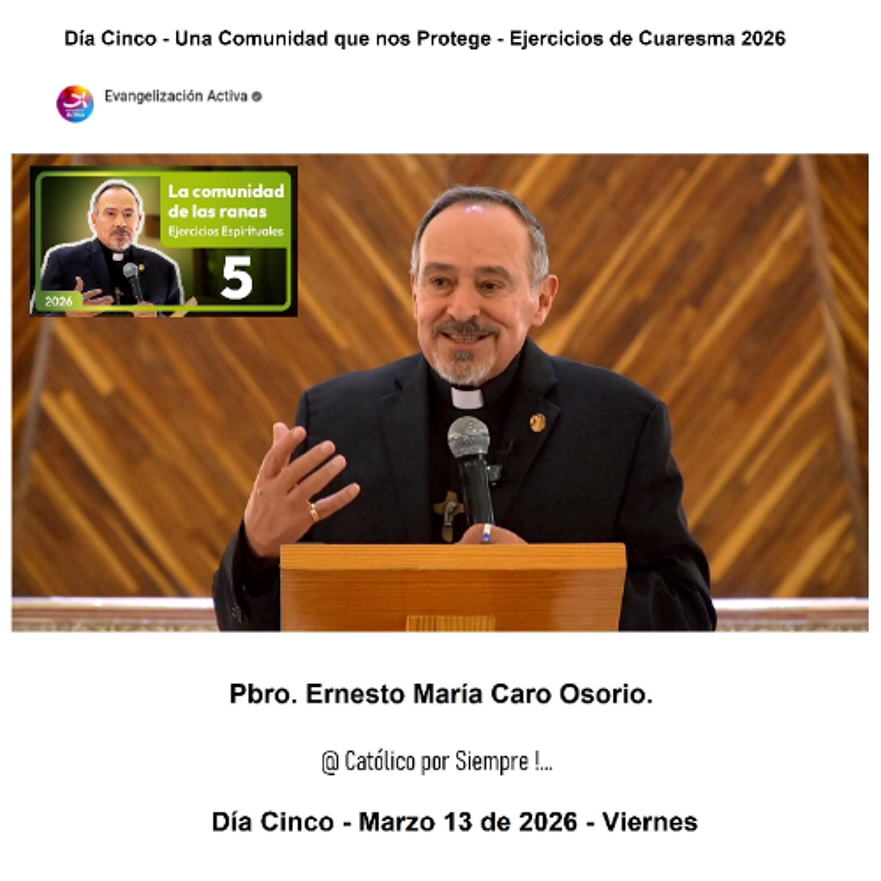 Una comunidad que nos protege - Ejercicios Espirituales de Cuaresma 2026 - Padre Caro, Día Cinco