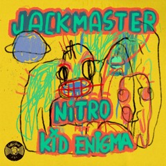 Jackmaster - Nitro feat Kid Enigma (Edit)