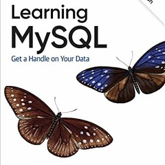 Read KINDLE 📨 Learning MySQL: Get a Handle on Your Data by  Vinicius M. Grippa &  Se