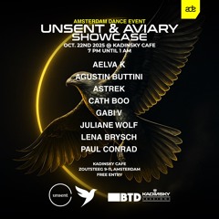 ADE 2025 Unsent & Aviary Showcase @ Kadinsky Cafe