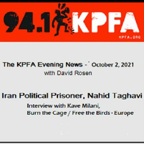KPFA Oct 2 - Kave Milani interviewd By David Rosenberg, Nahid Taghavi needs surgery