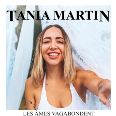 Les âmes vagabondes - Tania Martin