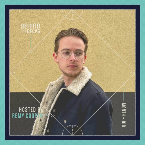 Remy Cooper Behind the Decks - episode 010