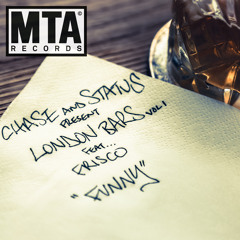 Chase & Status - Funny (London Bars Vol. I) [feat. Frisco]