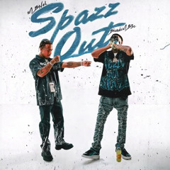 MBNel & Bkandzmb3z - Spazzz Out