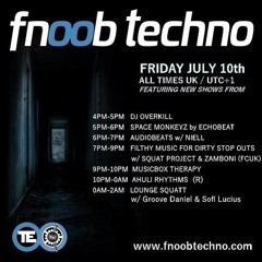 Lounge Squatt Radio Show @ Fnoob Techno, July 2020