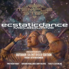 Ecstatic Dance Melbourne - Temple Step Outdoor Silent Disco Edition Feat. Madhu Honey (10 Nov 2023)