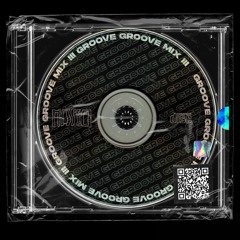 Groove Groove Mix III