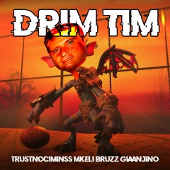DRIM TIM (Dream Team Parodia) Ft. Mkeli, Bruzz, Giaanjino