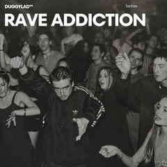 Rave Addiction