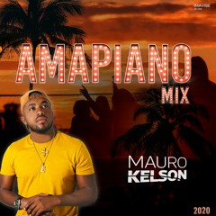 Amapiano mix - Dj Mauro Kelson