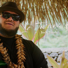 Josh tatofi REGGAE RMX- le tu'una oe