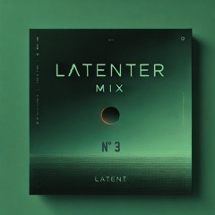 N°3 | latenter mix (PSY-TΞCHNO)