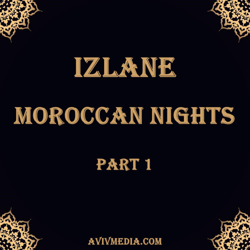 Moroccan Nights Part 1 (Revisited)