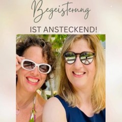 Folge 24: Begeisterung ist inspirierend und ansteckend!