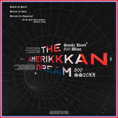 The Amerikkkan Dream feat. 800 Wopo (Prod. OG VIBEZ)