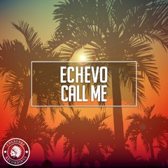 Echevo - Call Me