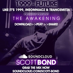 SCOTT BOND - LIKE IT's 1999 PRES. THE AWAKENING NOTTINGHAM - 5 MAY 2024 [DOWNLOAD>>PLAY>>SHARE!!!]