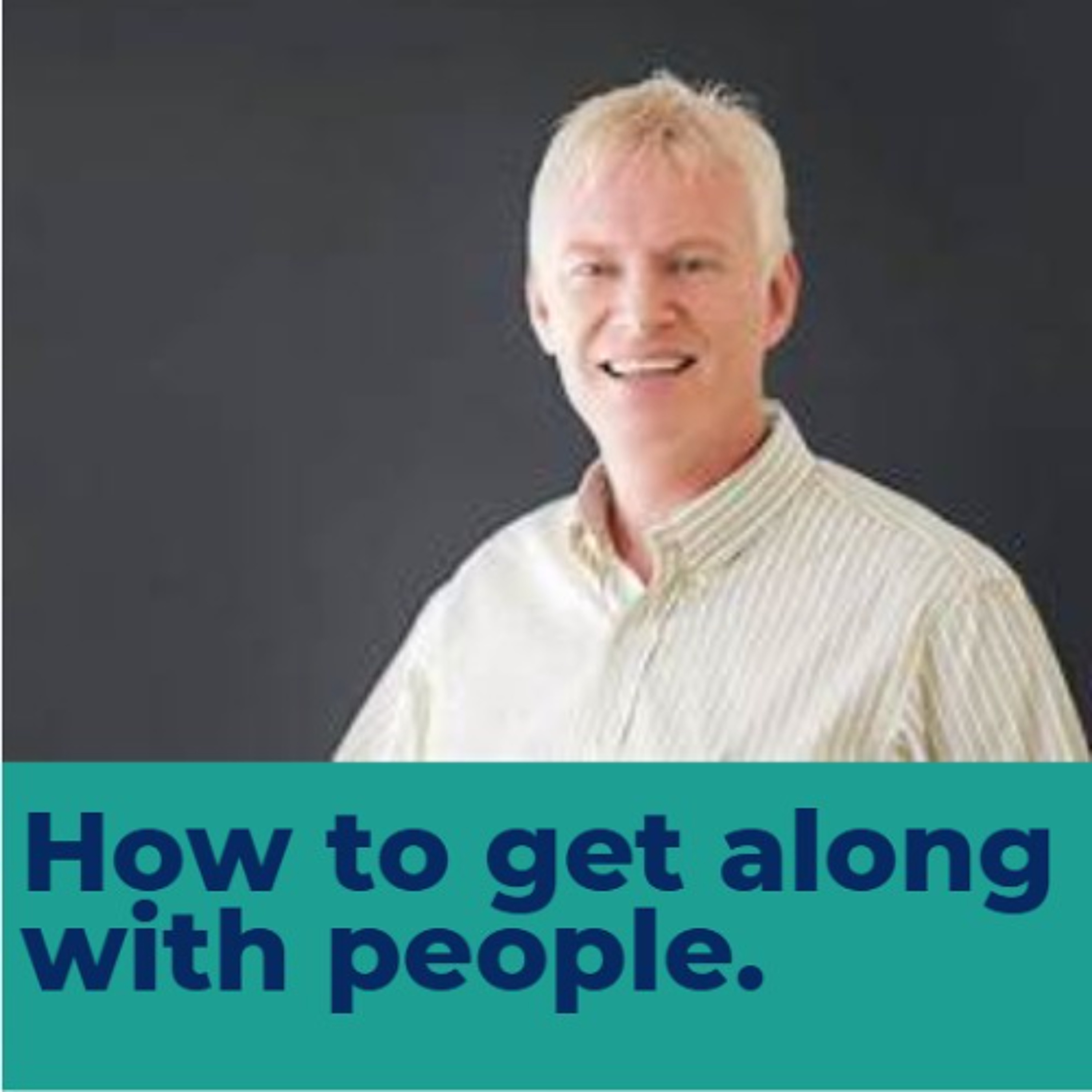How to get along with people = Mark Conner episode artwork
