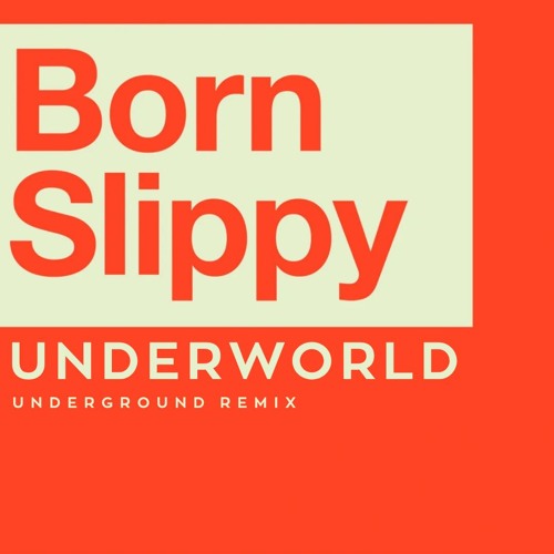 Stream Underworld - Born Slippy 2025 (Underground Remix) by ARIMuzik ...