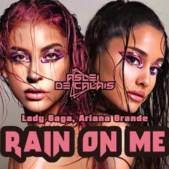 Lady Gaga, Ariana Grande - Rain On Me (Aslei De Calais Remix)- 128 kbps