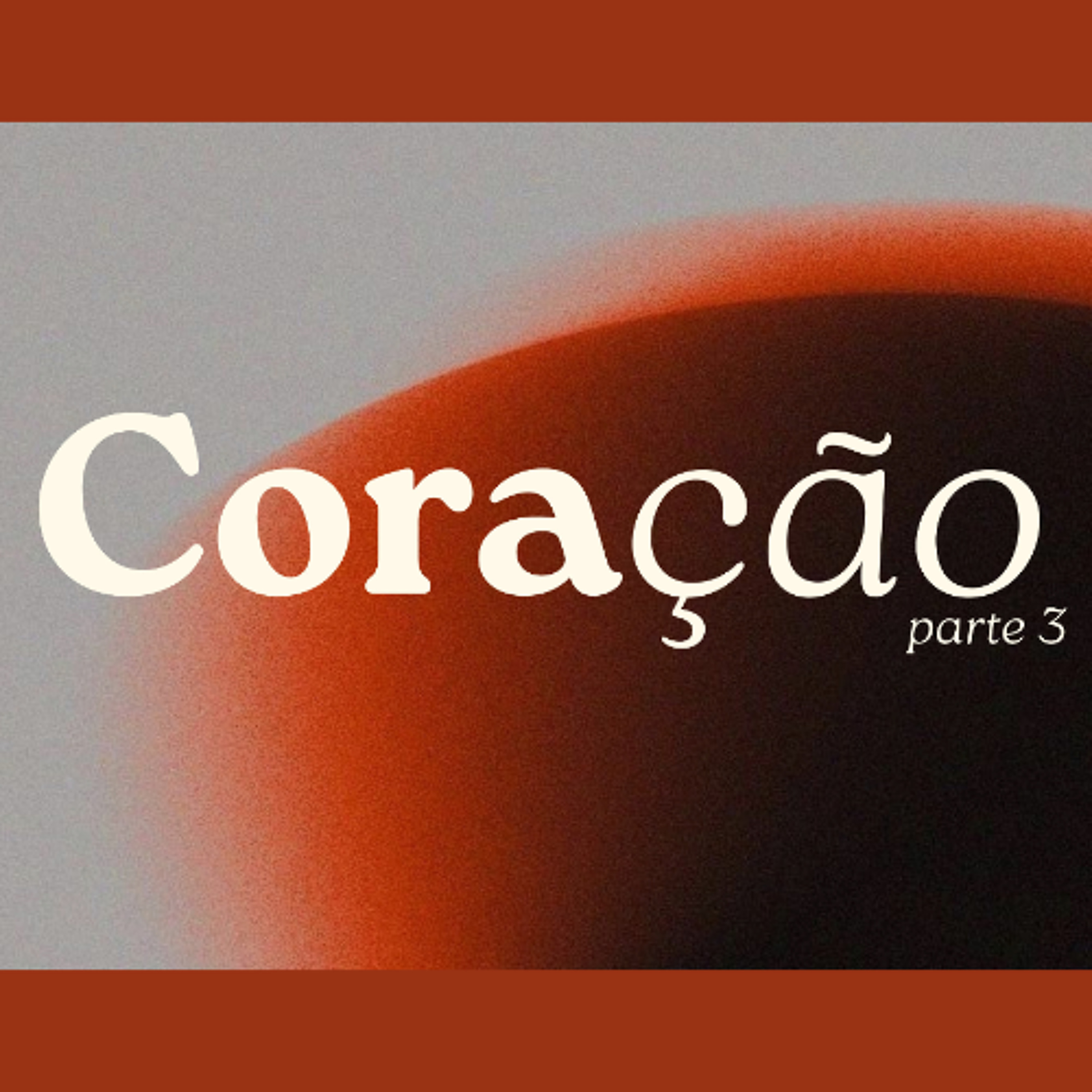 Coração (Parte 3) - Gabriel Manzoni
