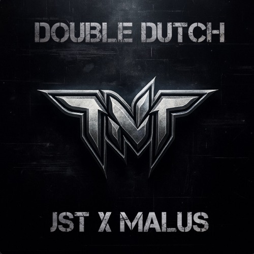 TNT - DOUBLE DUTCH (JST & MALUS EDIT)