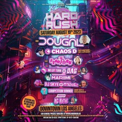 Chaos D Live @ HardRush 8-19-23