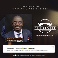 NEW OUTRO .MP3 OF SHEKINAH NETWORK INTERNATIONAL WITH APOSTLE PHILIP CEPHAS