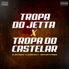 TROPA DO JETTA X TROPA DO CASTELAR -MC DALEMANHA DJ MENOR E DJ FP