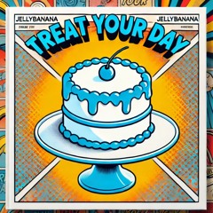 Treat Your Day[DnB 170 Bmin] (DEMO) - Jellybanana