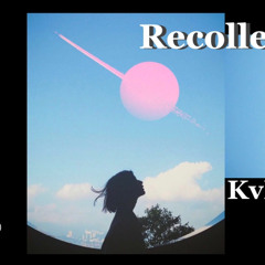 KvElL - Recollection (Future House)