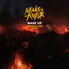 Wake Up (DROPKILLERZ Bootleg)