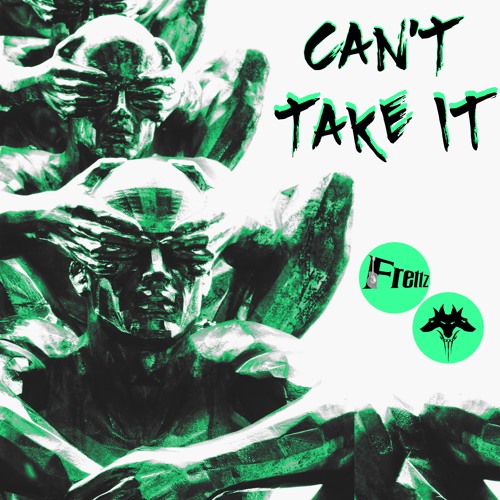 Can't Take It (ft. Jay Splitz)